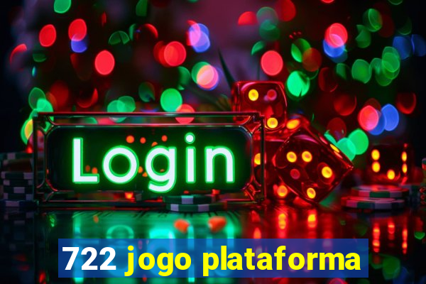 722 jogo plataforma